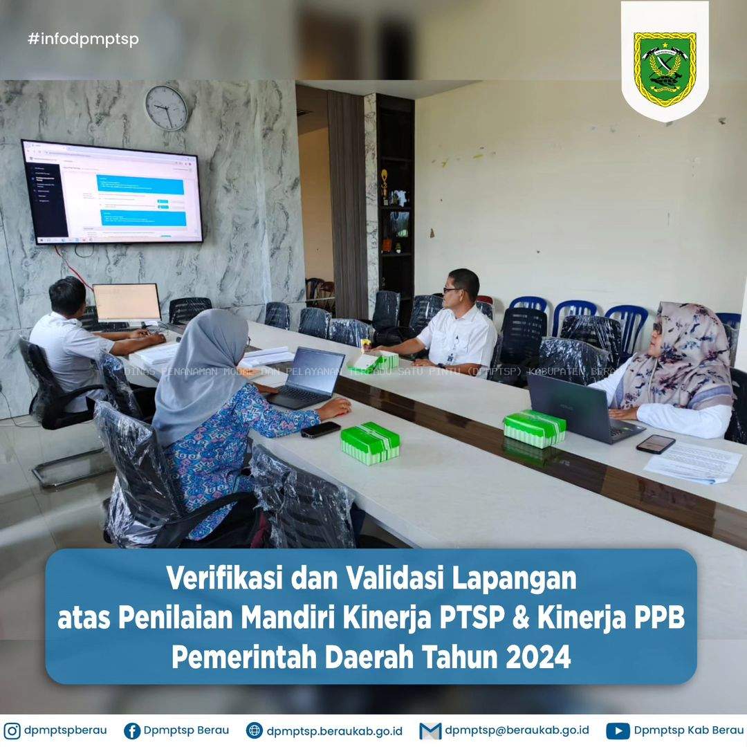VERIFIKASI DAN VALIDASI LAPANGAN ATAS PENILAIAN MANDIRI KINERJA PTSP & KINERJA PPB PEMERINTAH DAERAH 2024