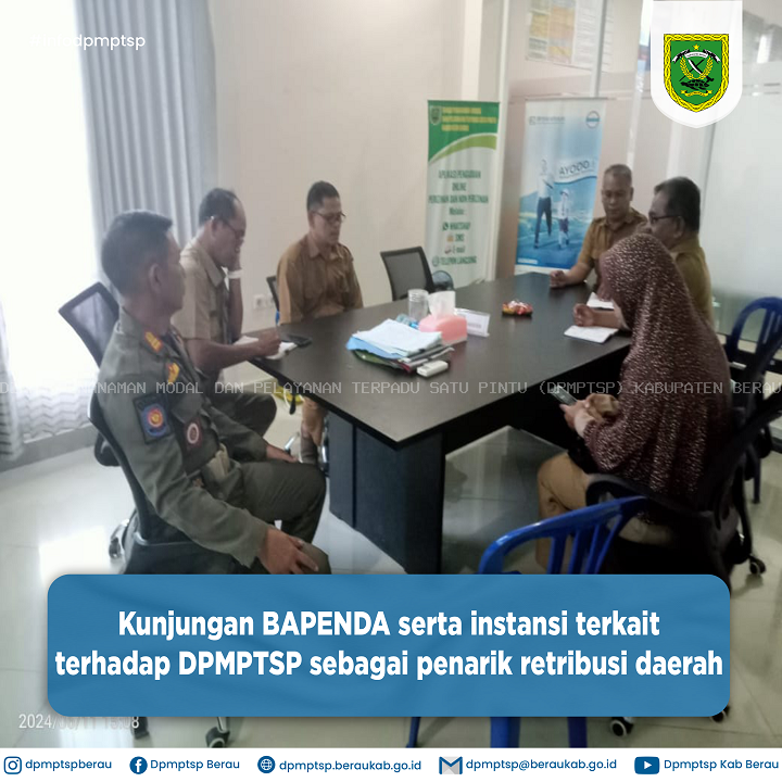 KUNJUNGAN BAPENDA SERTA INSTANSI TERKAIT TERHADAP DPMPTSP SEBAGAI PENARIK RETRIBUSI DAERAH