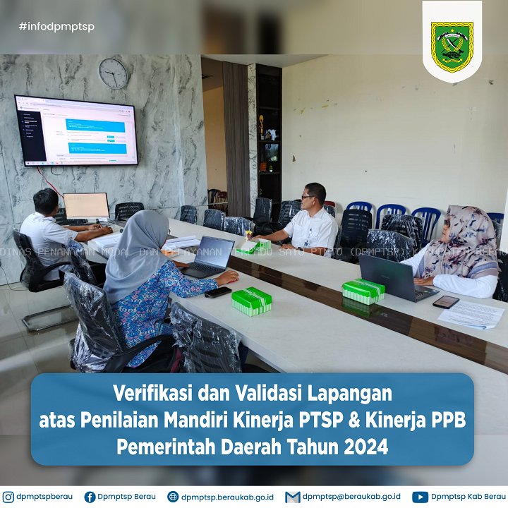 VERIFIKASI DAN VALIDASI LAPANGAN ATAS PENILAIAN MANDIRI KINERJA PTSP & KINERJA PBB PEMERINTAH DAERAH TAHUN 2024