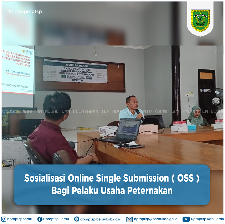 SOSIALISASI ONLINE SINGLE (OSS) BAGI PELAKU USAHA PETERNAKAN