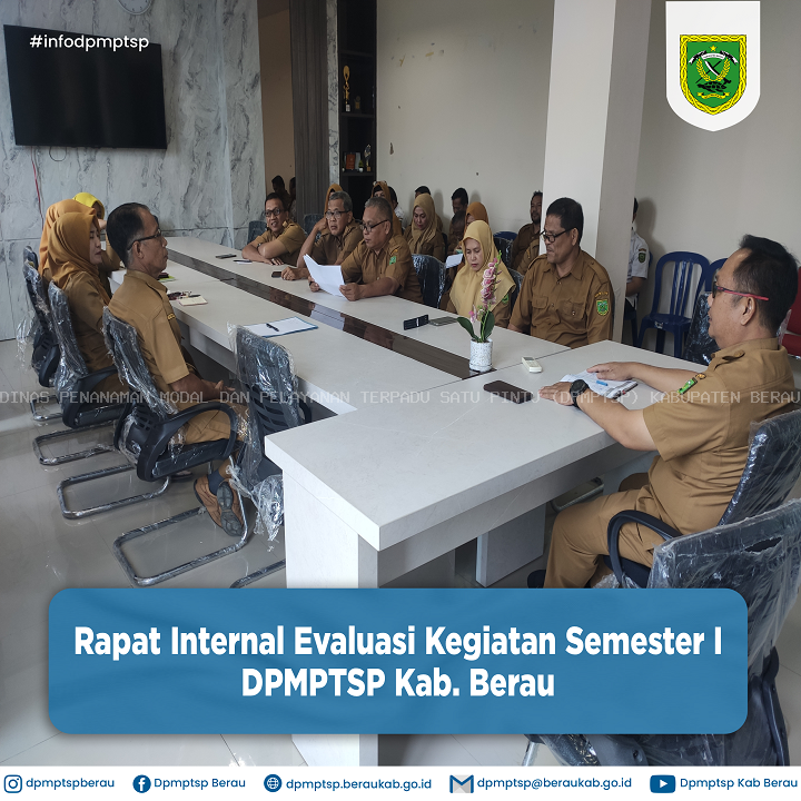 RAPAT INTERNAL EVALUASI KEGIATAN SEMESTER 1 DPMPTSP KAB. BERAU