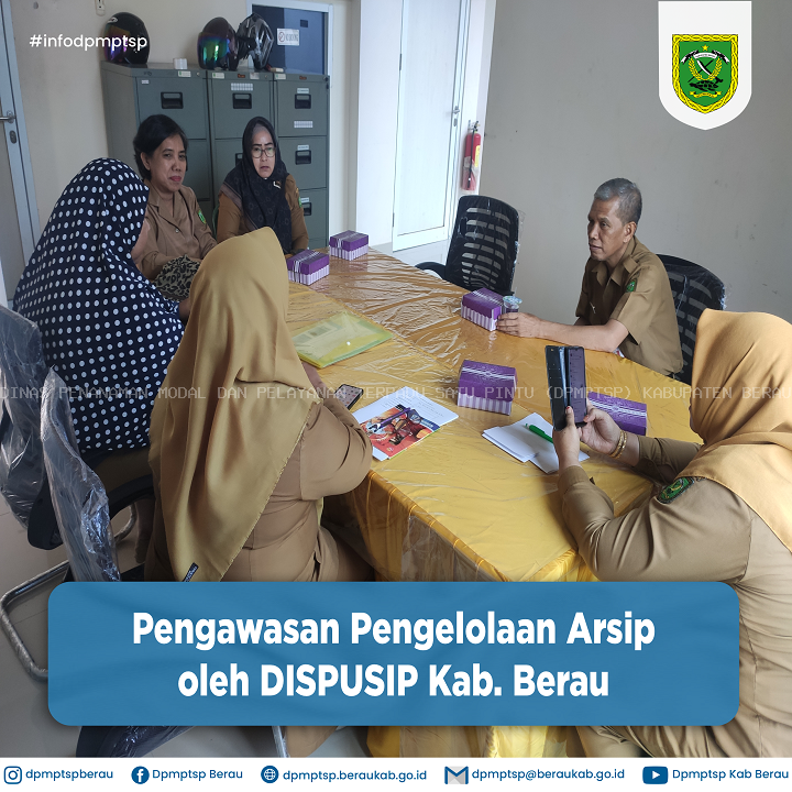 PENGAWASAN PENGELOLA ARSIP OLEH DISPUSIP KAB. BERAU