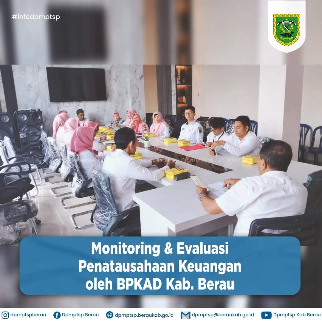 MONITORING & EVALUASI PENATAUSAHAAN KEUANGAN OLEH BPKAD KAB. BERAU