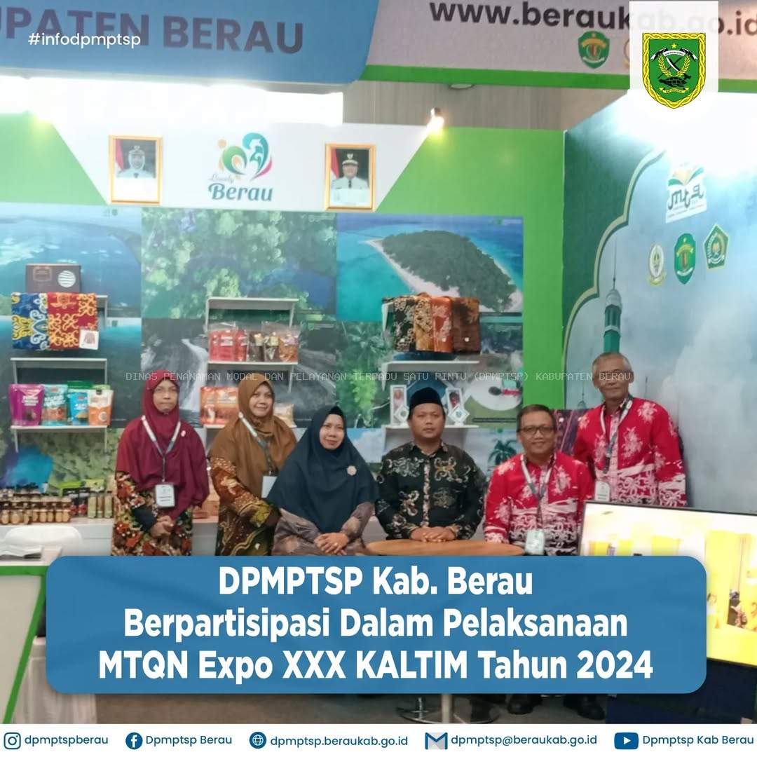 DPMPTSP KAB. BERAU BERPARTISIPASI DALAM PELAKSANAAN MTQN EXPO XXX KALTIM TAHUN 2024