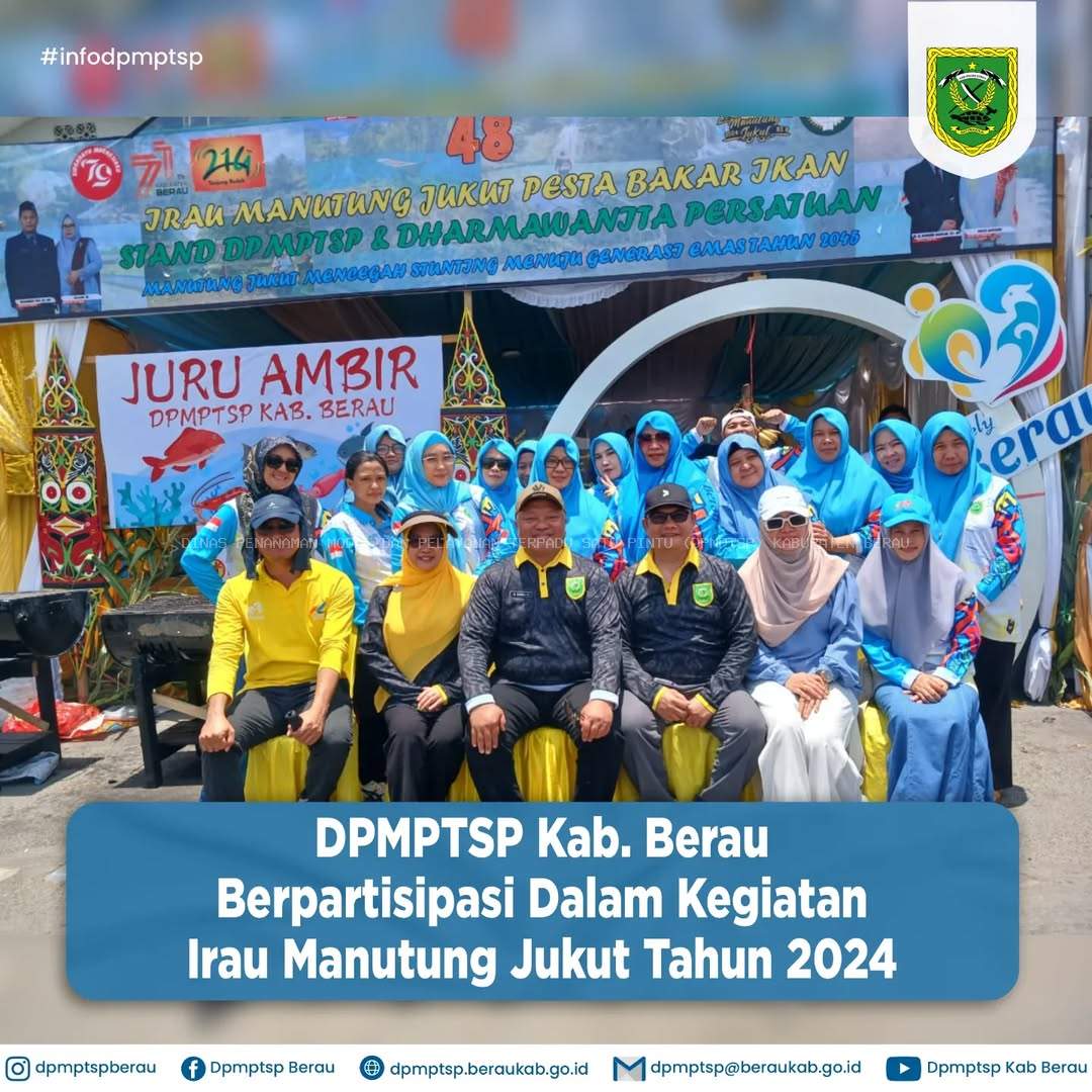 DPMPTSP KAB. BERAU BERPARTISIPASI DALAM KEGIATAN IRAU MANUTUNG JUKUT TAHUN 2024