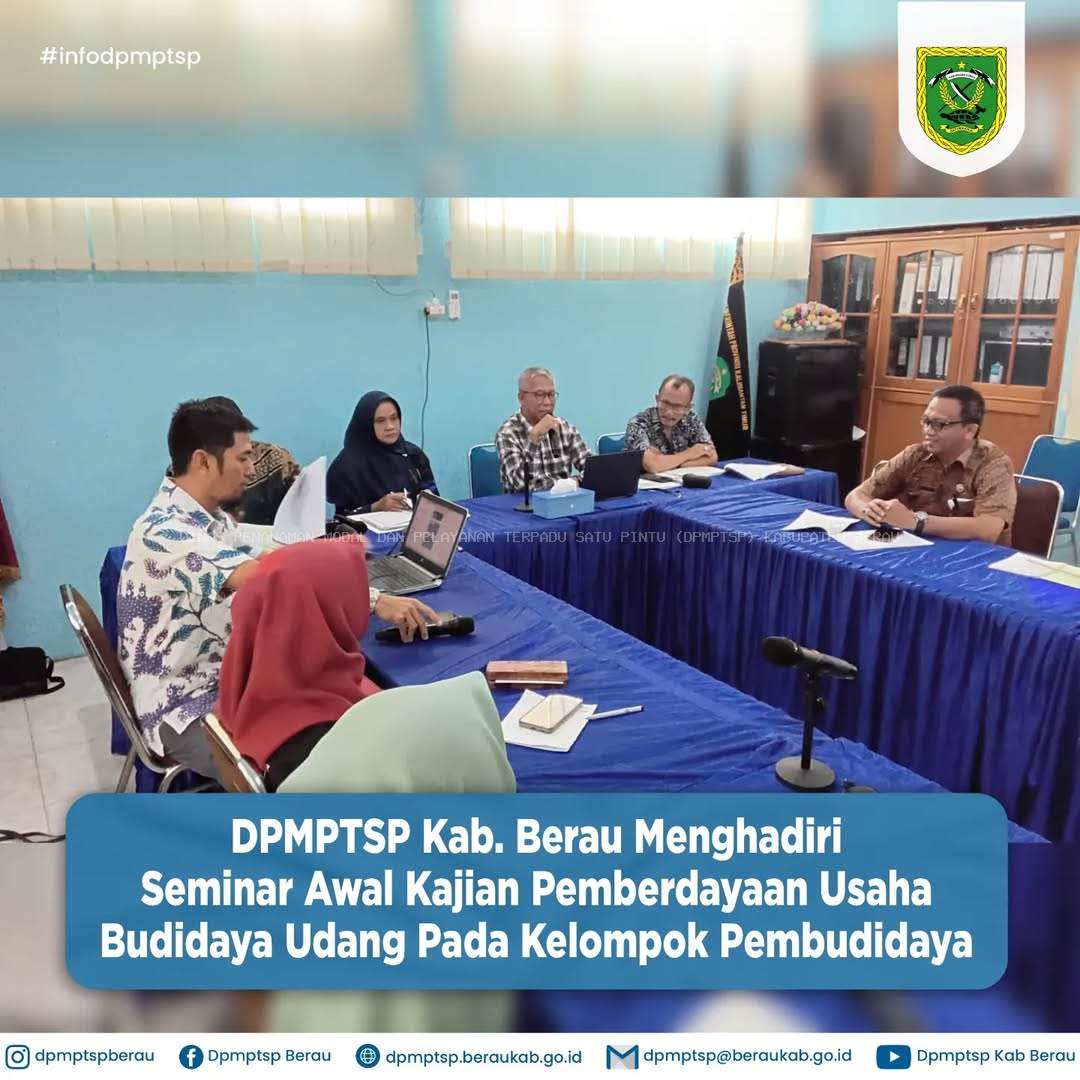DPMPTSP KAB. BERAU MENGHADIRI SEMINAR AWAL KAJIAN PEMBERDAYAAN USAHA BUDIDAYA UDANG PADA KELOMPOK PEMBUDIDAYA