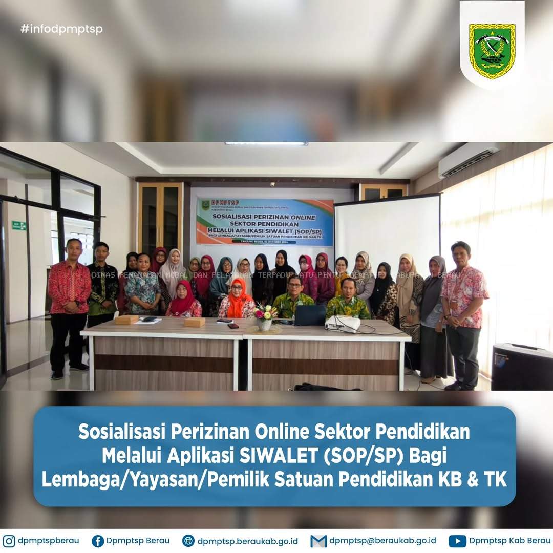 SOSIALISASI PERIZINAN ONLINE SEKTOR PENDIDIKAN MELALUI APLIKASI SIWALET (SOP/SP) BAGI LEMBAGA/YAYASAN/PEMILIK SATUAN PENDIDIKAN KB & TK