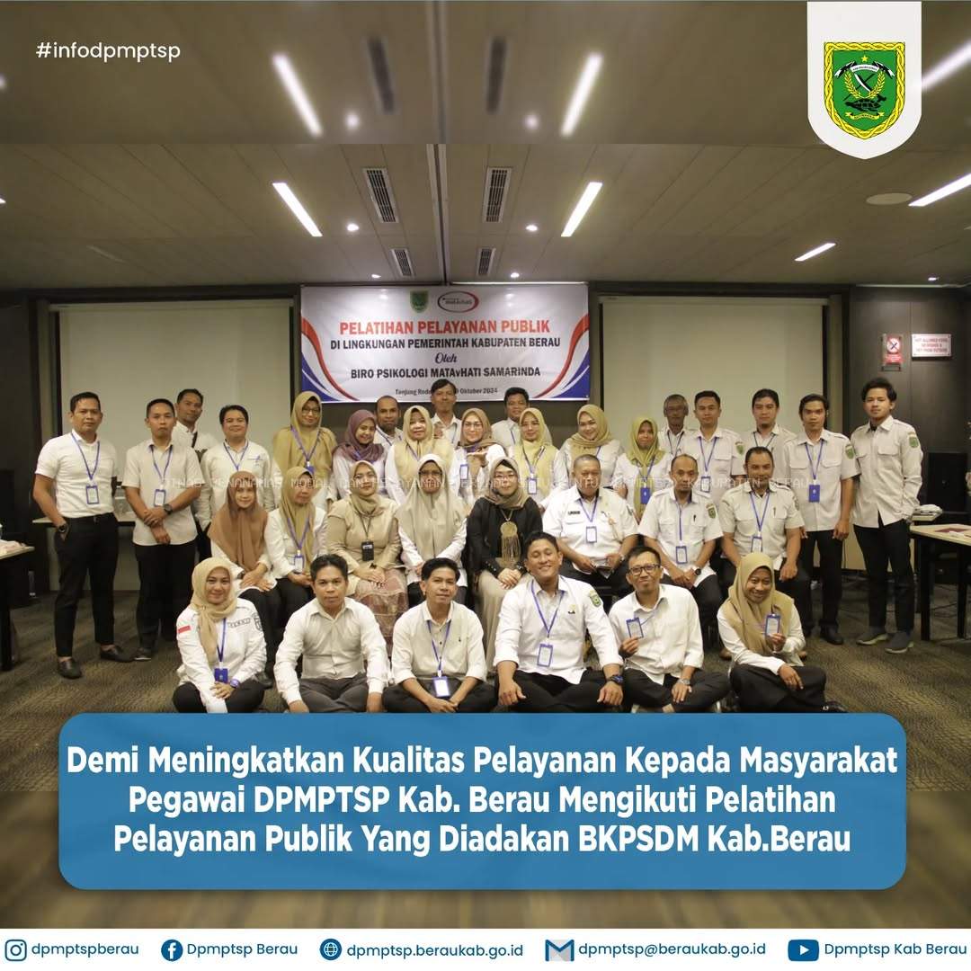 DEMI MENINGKATKAN KUALITAS PELAYANAN KEPADA MASYARAKAT PEGAWAI DPMPTSP KAB. BERAU MENGIKUTI PELATIHAN PELAYANAN PUBLIK YANG DIADAKAN BKPSDM KAB. BERAU