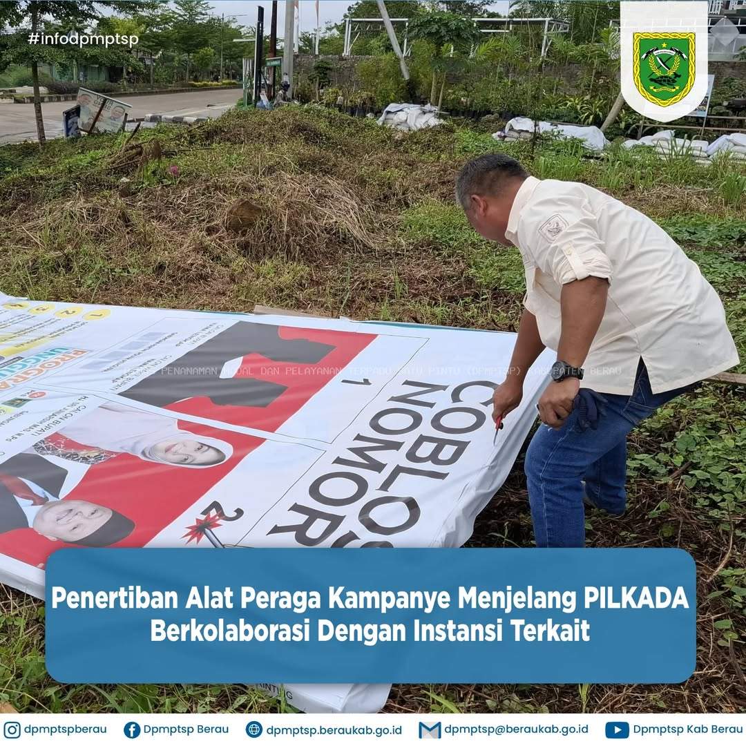 PENERTIBAN ALAT PERAGA KAMPANYE MENJELANG PILKADA BERKOLABORASI DENGAN INSTANSI TERKAIT