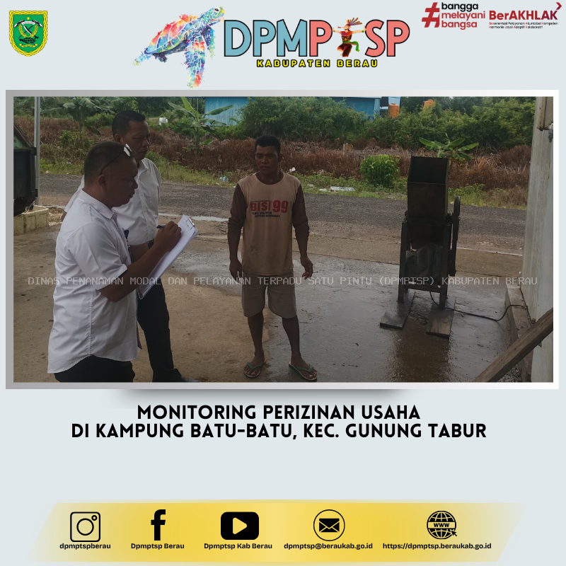 MONITORING PERIZINAN BERUSAHA DI KAMPUNG BATU-BATU, KEC. GUNUNG TABUR