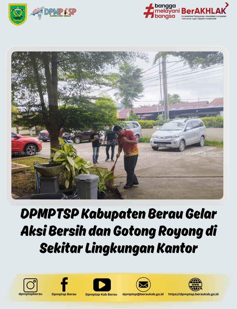 DPMPTSP KAB. BERAU GELAR AKSI BERSIH DAN GOTONG ROYONG DI SEKITAR LINGKUNGAN KANTOR