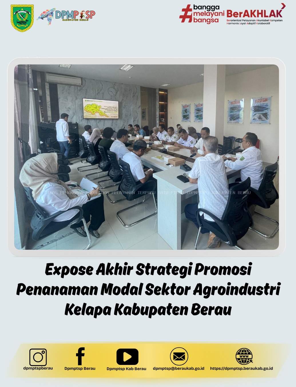 Expose Akhir Strategi Promosi Penanaman Modal Sektor Agroindustri Kelapa Kabupaten Berau