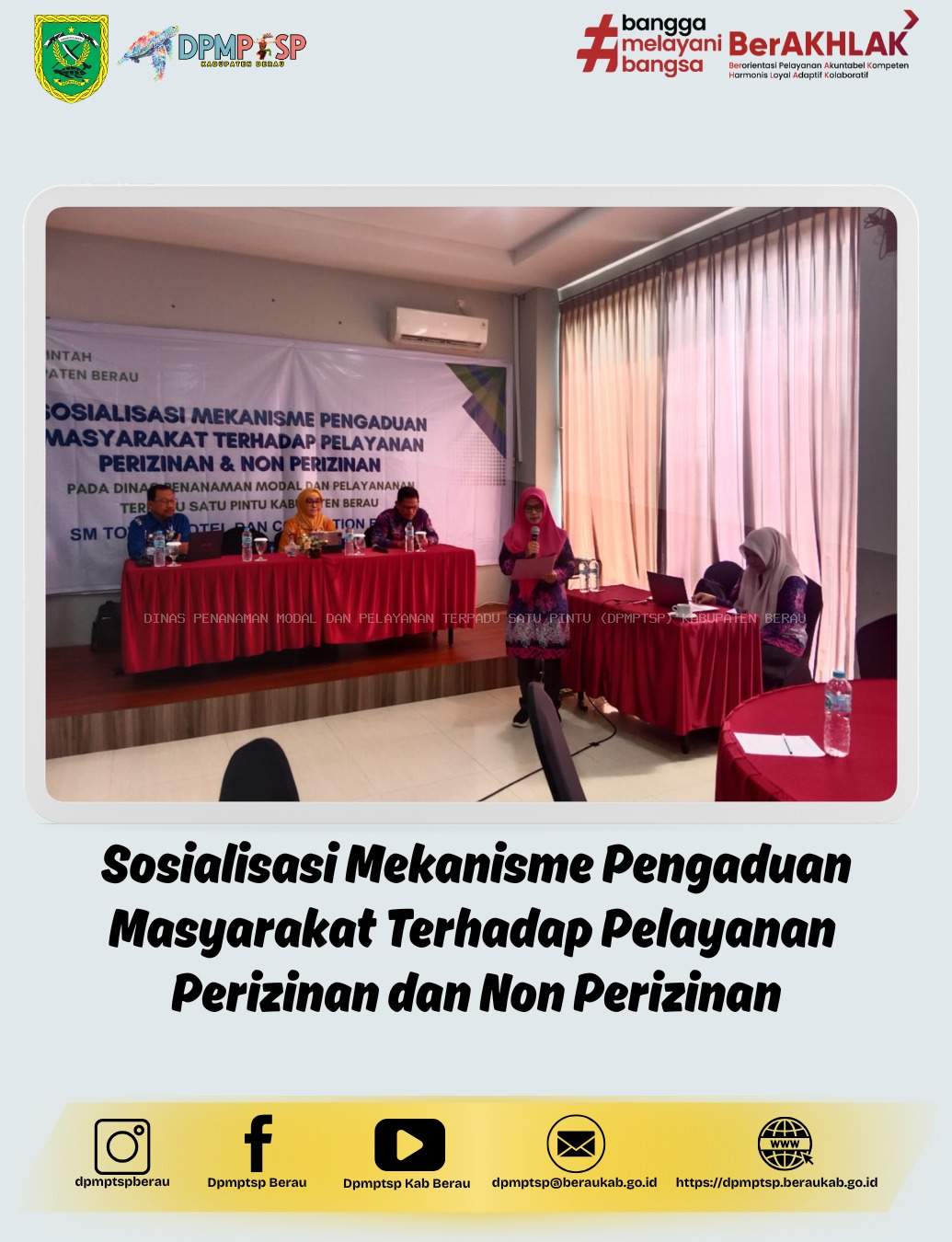 Sosialisasi Mekanisme Pengaduan Masyarakat Terhadap Pelayanan Perizinan dan Non Perizinan