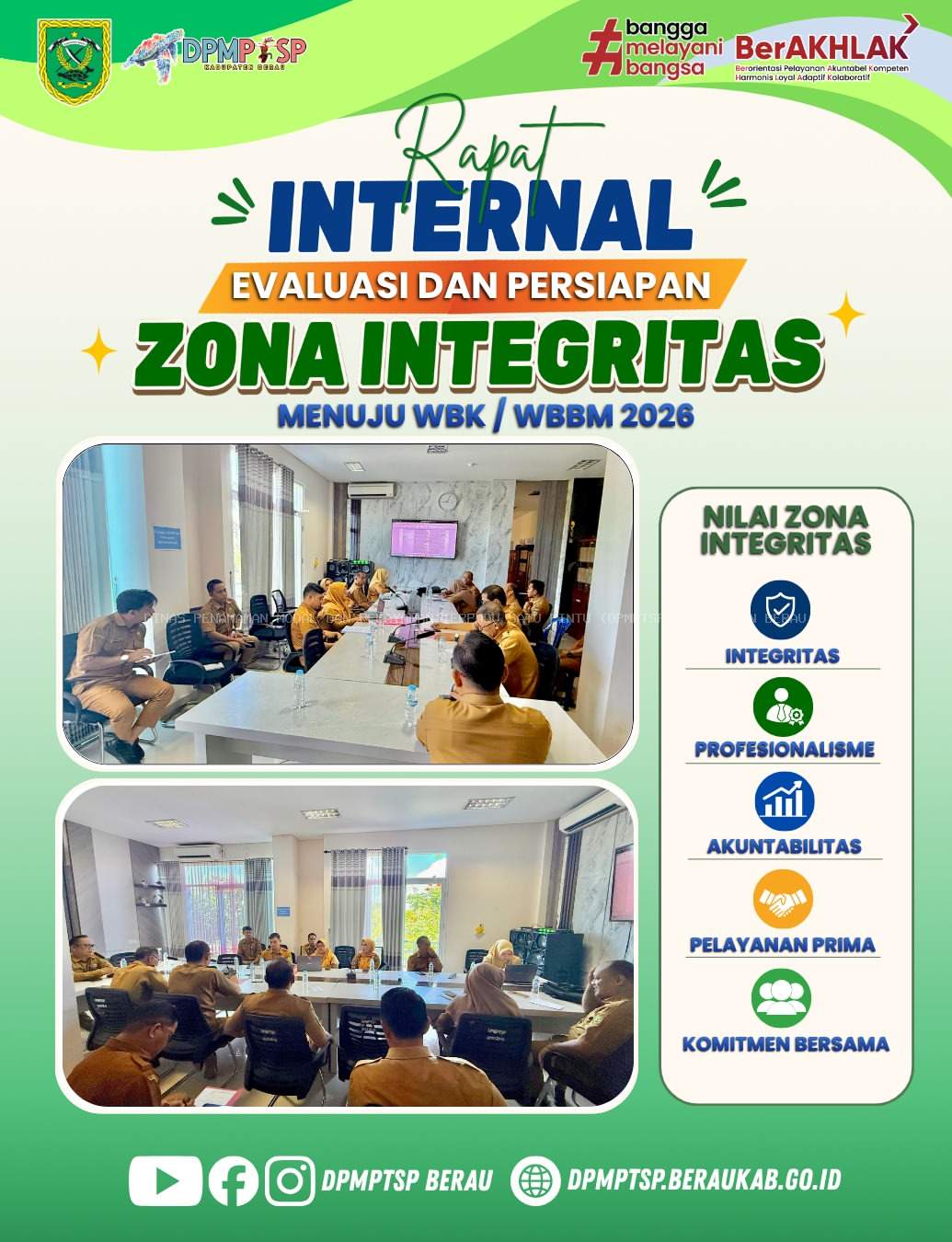 DPMPTSP Kabupaten Berau melaksanakan rapat internal dalam rangka evaluasi dan persiapan pembangunan Zona Integritas menuju Wilayah Bebas dari Korupsi (WBK) dan Wilayah Birokrasi Bersih dan Melayani (W